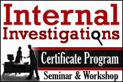 Internal Investigations Certificate Program&trade;